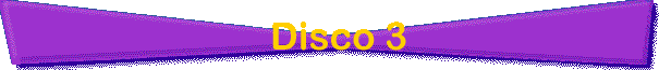 Disco 3