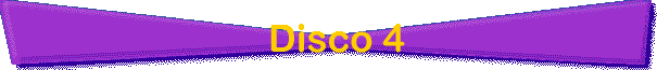 Disco 4